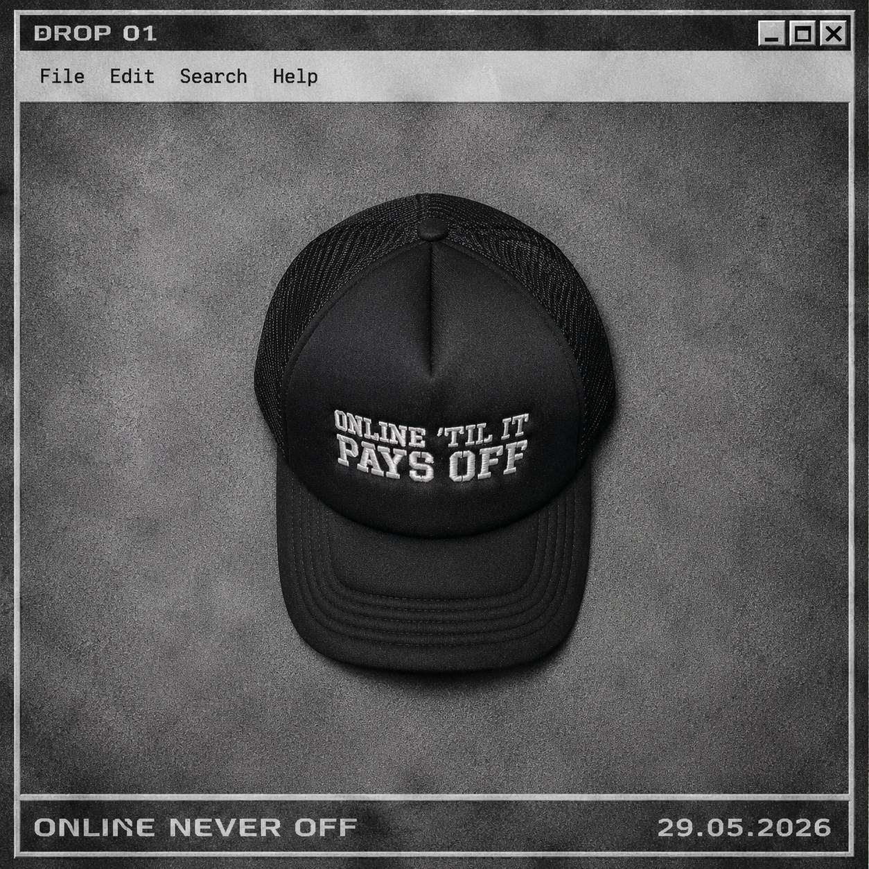 Onlineneveroff “Online ‘Til It Pays Off” Trucker Caps (Phase 1 Drop)